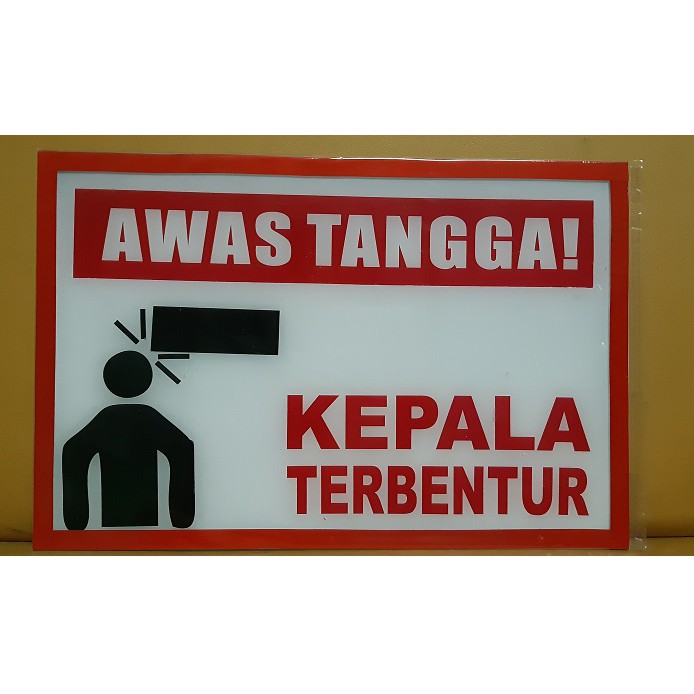 Jual Papan Akrilik Awas Tangga Kepala Terbentur Ukuran X Cm Tepian