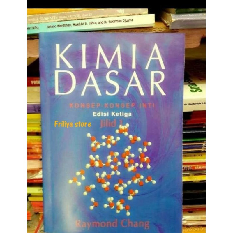 Jual Kimia Dasar Konsep Konsep Inti Jilid 1 Edisi 3 By Raymond Chang