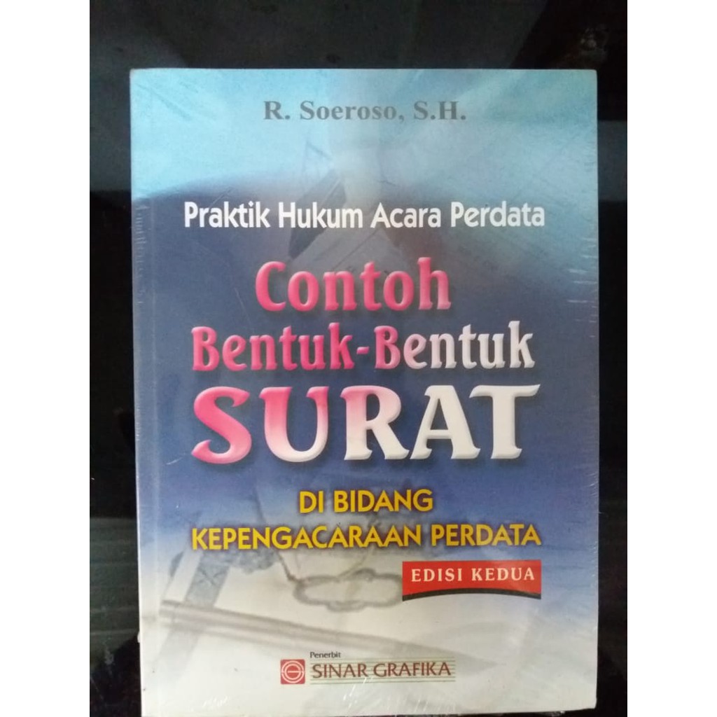 Jual BUKU PRAKTIK HUKUM ACARA PERDATA CONTOH BENTUK BENTUK SURAT EDISI