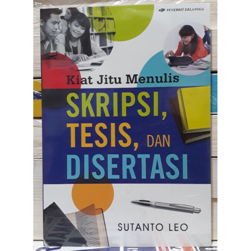 Jual KIAT JITU MENULIS SKRIPSI TESIS DAN DISERTASI PENERBIT ERLANGGA