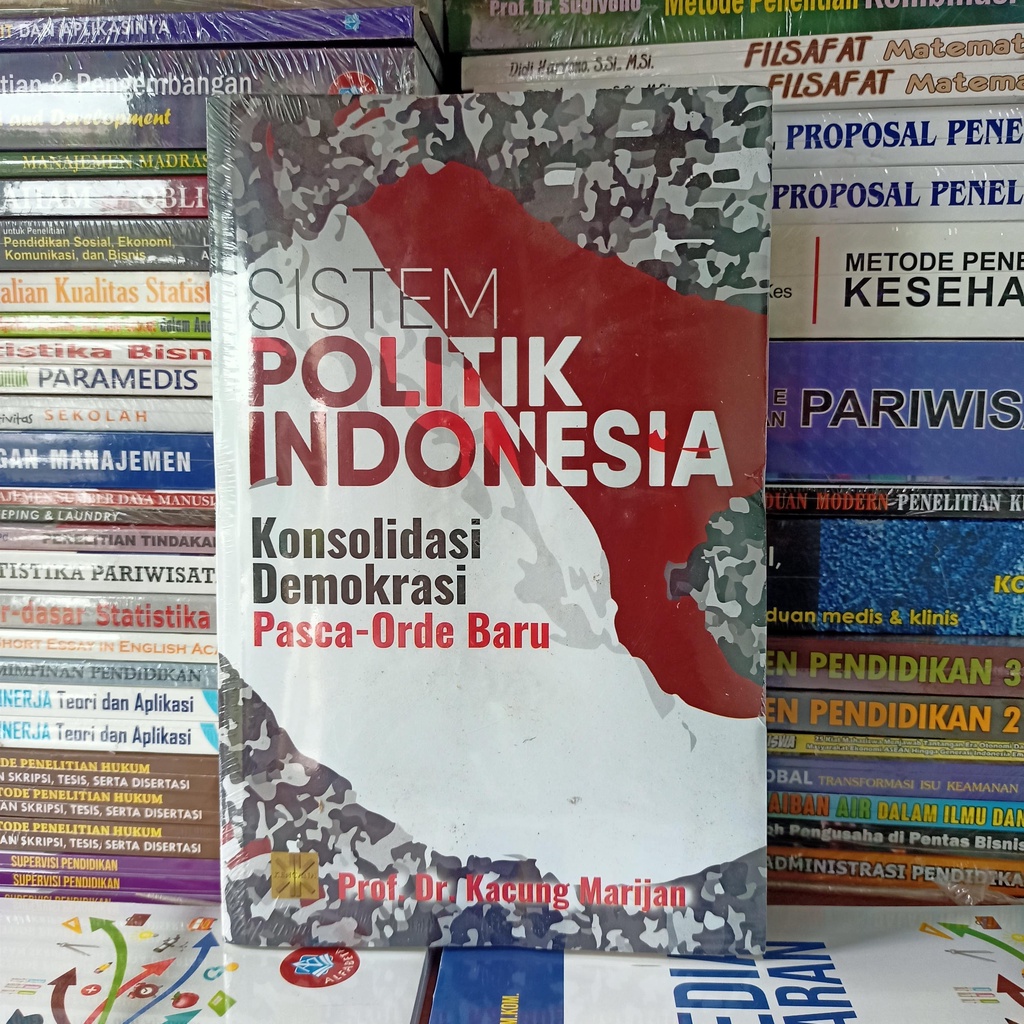 Jual Sistem Politik Indonesia Konsolidasi Demokrasi Pasca Orde Baru