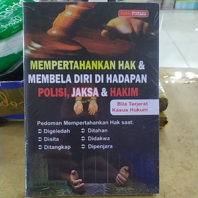 Jual MEMPERTAHANKAN HAK DAN MEMBELA DIRI DI HADAPAN POLISI JAKSA DAN