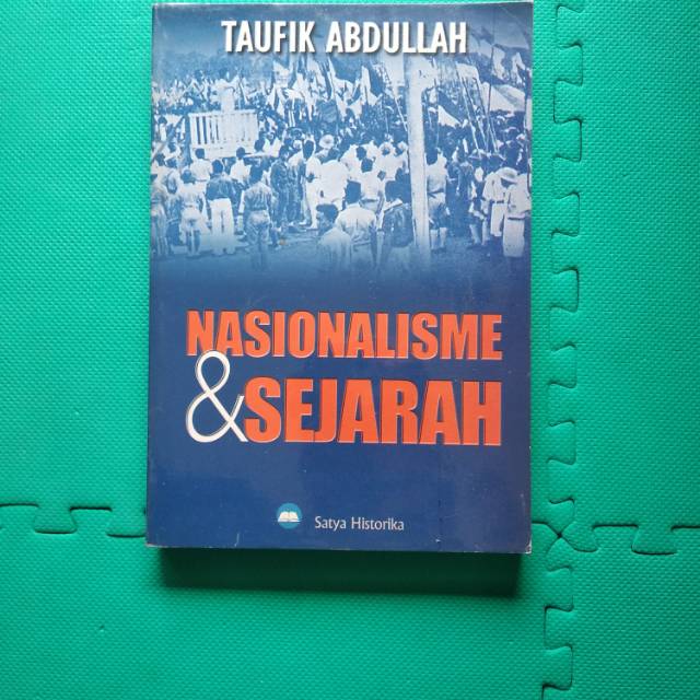 Jual Buku Nasionalisme Dan Sejarah Taufik Abdullah Shopee Indonesia