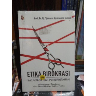 Jual Etika Birokrasi Dan Akuntabilitas Pemerintahan Shopee Indonesia