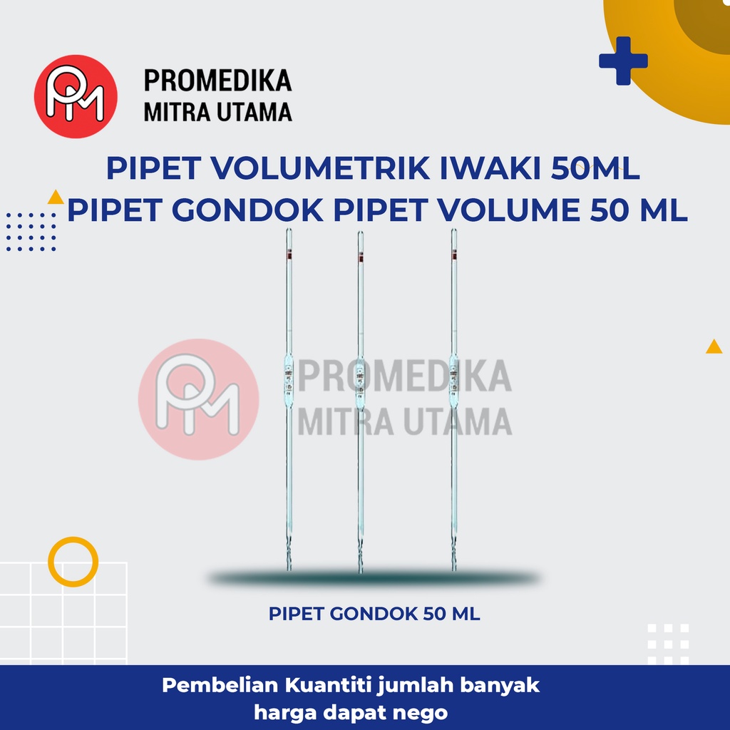 Jual PIPET VOLUMETRIK IWAKI 50ML PIPET GONDOK PIPET VOLUME 50 ML