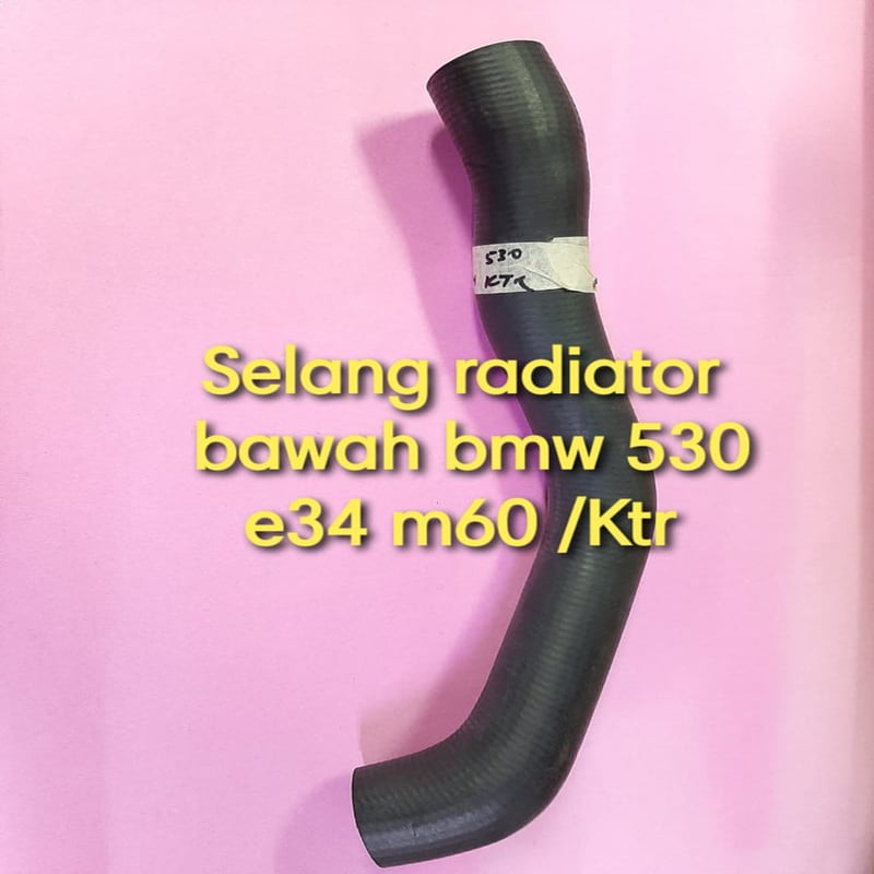 Jual Selang Radiator Bawah Bmw Seri 530 E34 M60 V8 Shopee Indonesia