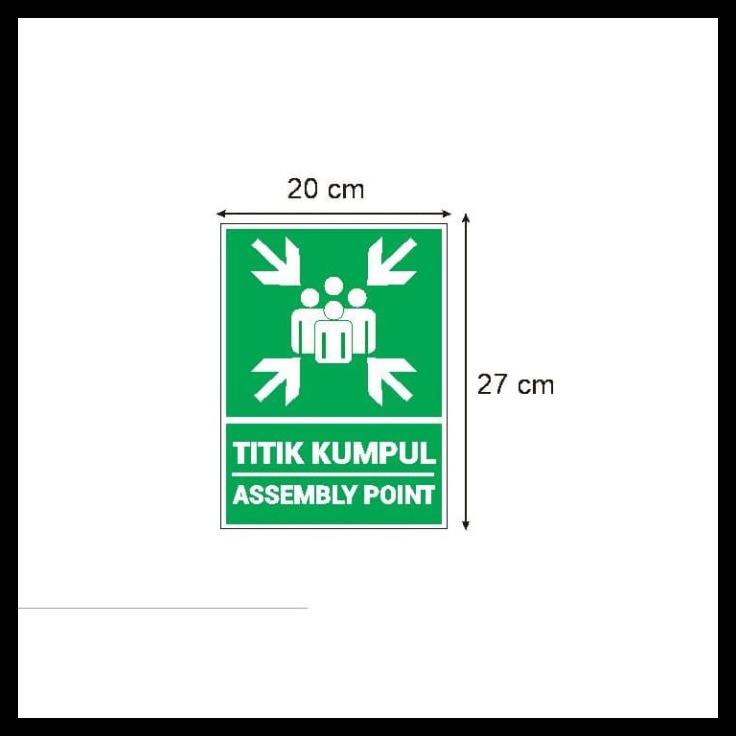 Jual Stiker Vinyl Titik Kumpul Assembly Point Himbauan Safety Sign K3