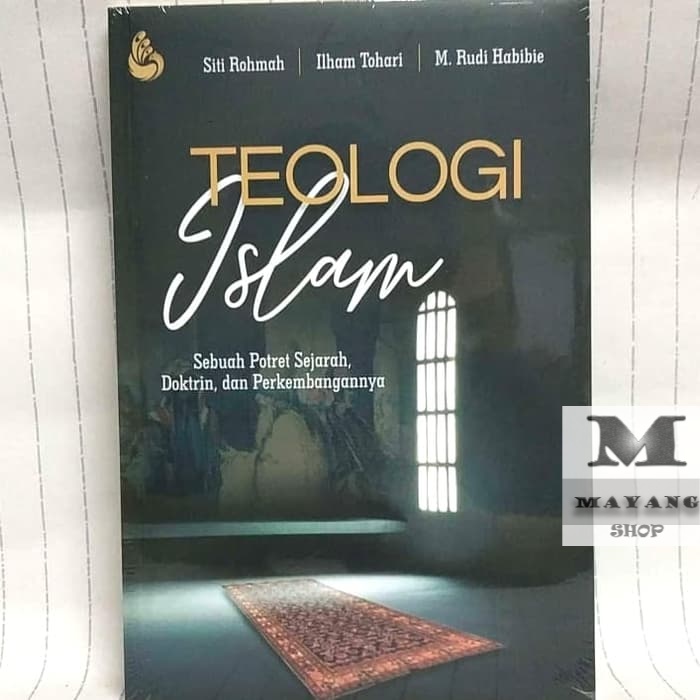 Jual Buku Asli Teologi Islam Sebuah Potret Sejarah Doktrin Dan