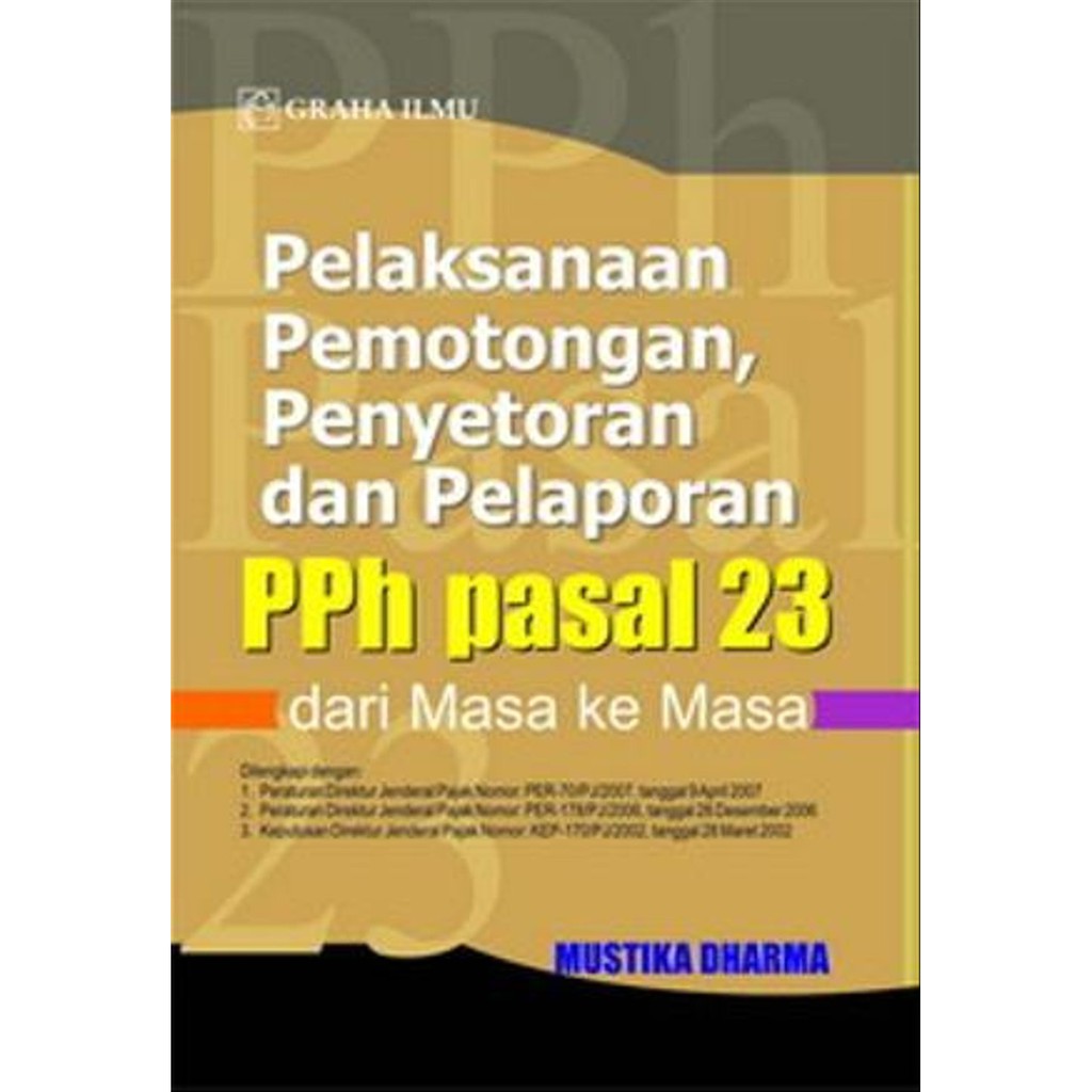 Jual Pelaksanaan Pemotongan Penyetoran Dan Pelaporan Pph Pasal