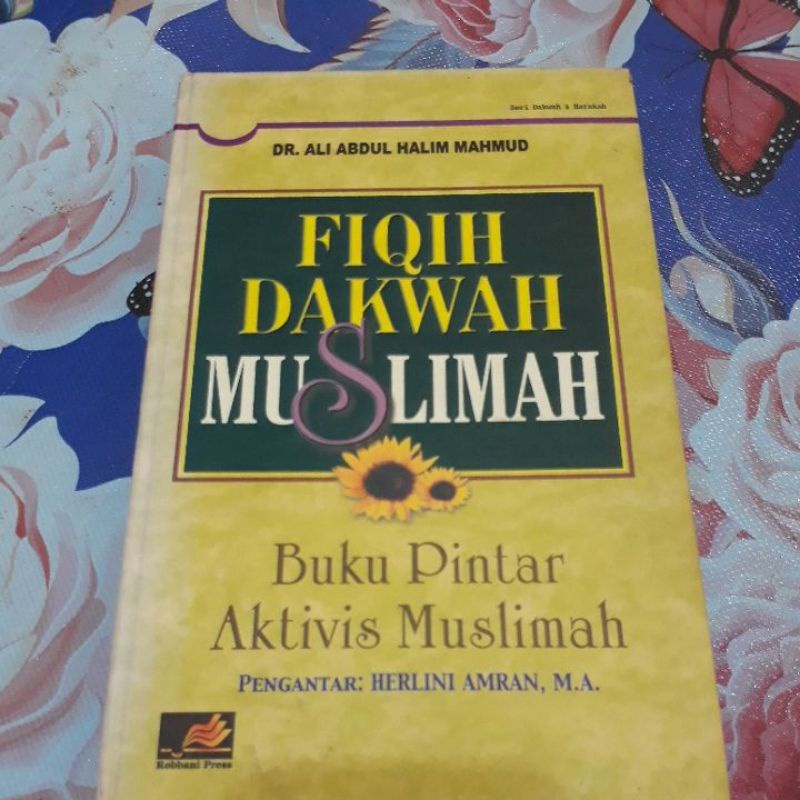 Jual Fiqih Dakwah Muslimah Buku Pintar Aktivitas Muslimah Dr Ali Abdul