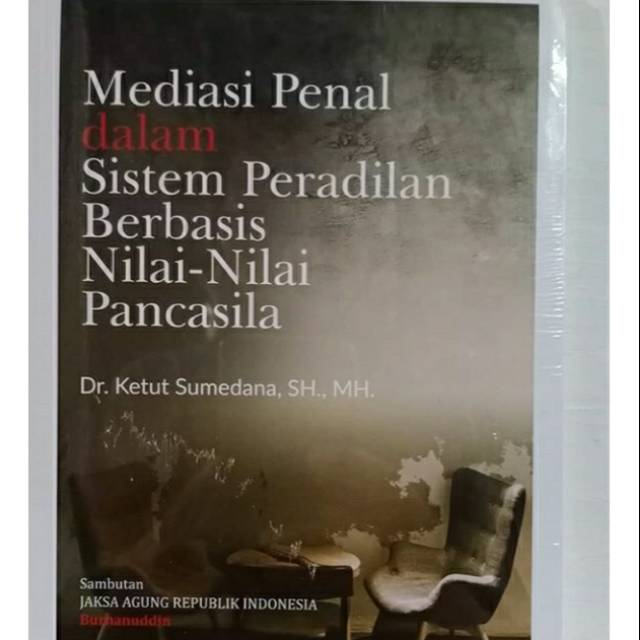 Jual Mediasi Penal Dalam Sistem Peradilan Berbasis Nilai Nilai