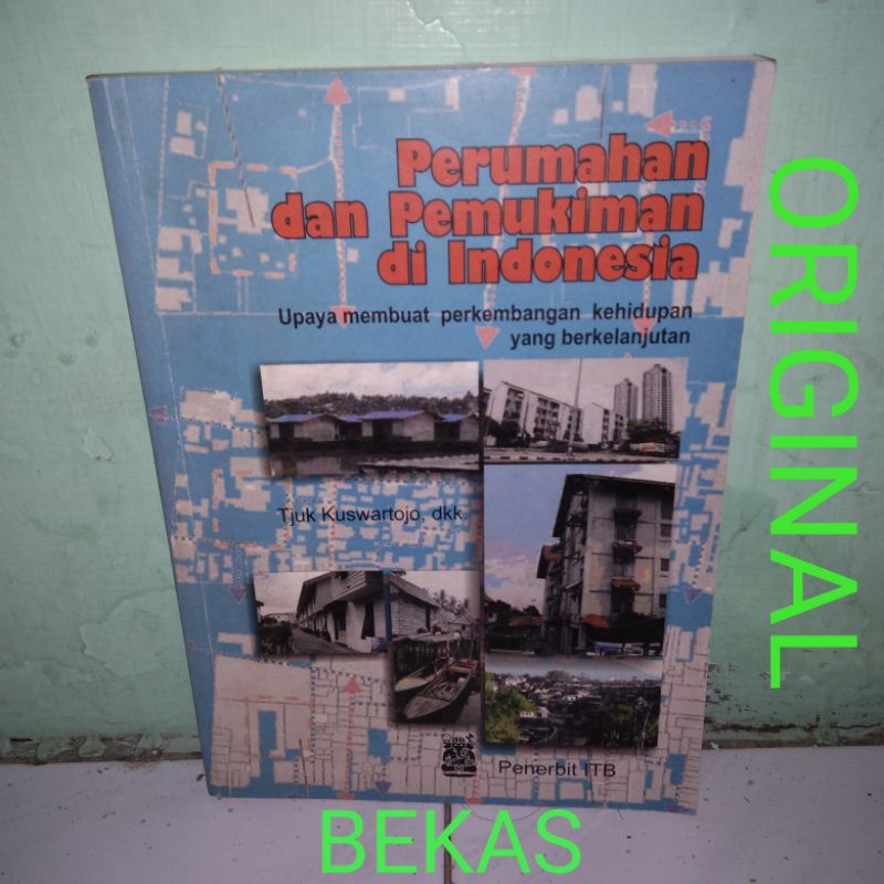 Jual Perumahan Dan Pemukiman Di Indonesia Upaya Membuat Perkembangan