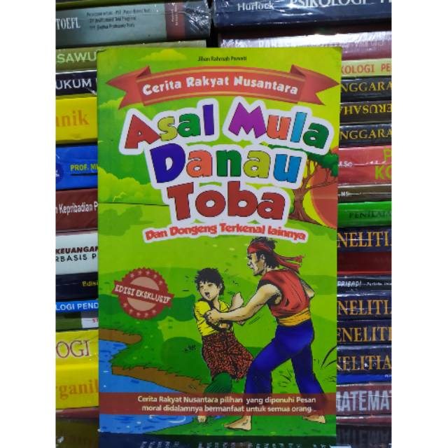 Jual Cerita Rakyat Nusantara Asal Mula Danau Toba Dan Dongeng Terkenal