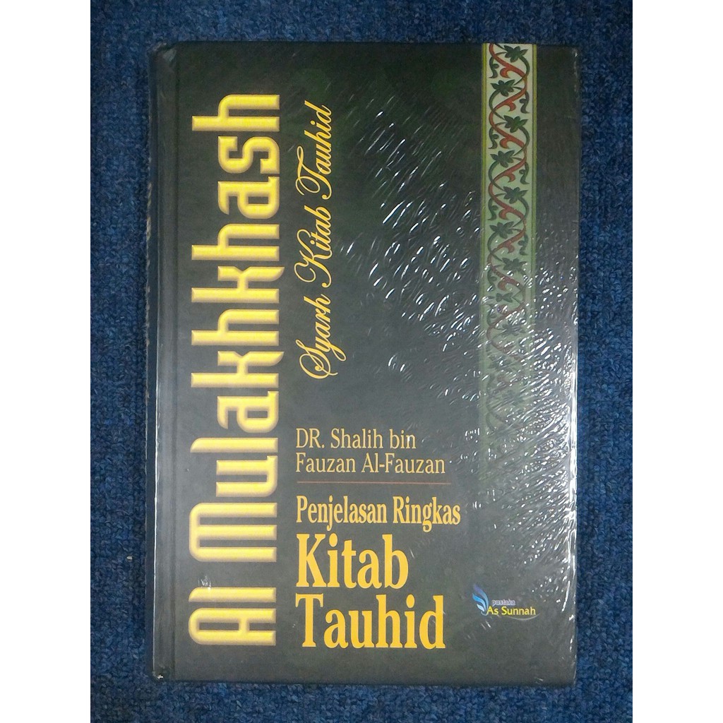 Jual Al Mulakhkhash Syarah Kitab Tauhid Syaikh Shalih Al Fauzan