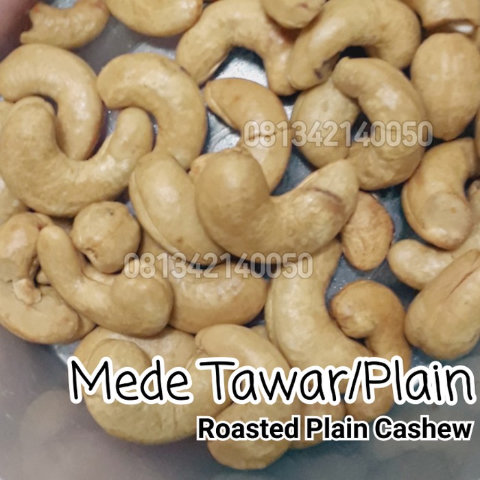 Jual Gram Mede Tawar Oven Plain Roasted Cashew Kacang Mete