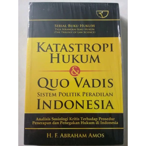 Jual Buku Katastropi Hukum Dan Quo Vadis Sistem Politik Peradilan