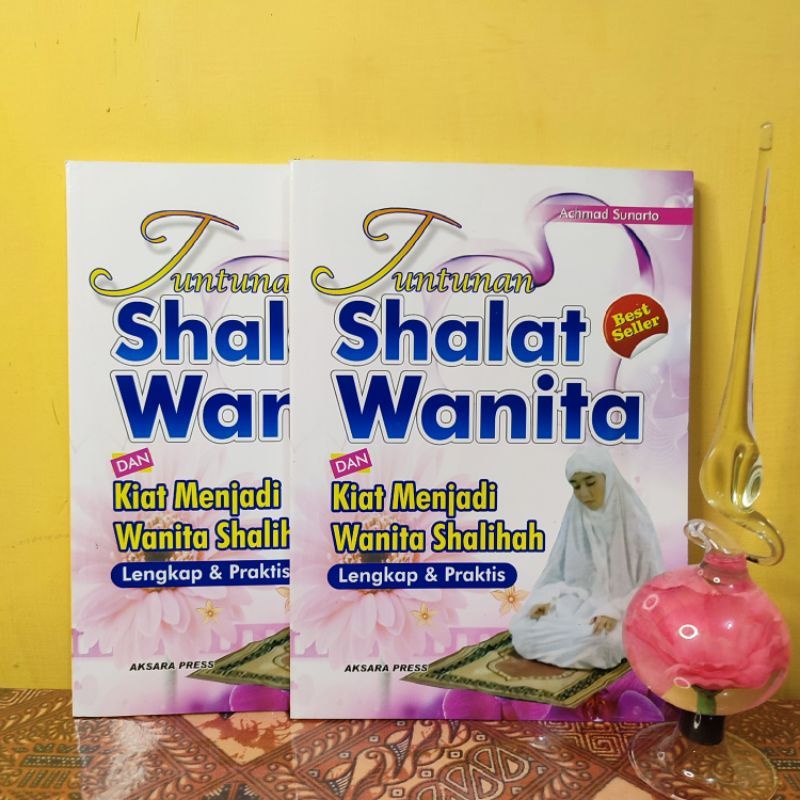 Jual Tuntunan Shalat Wanita Dan Kiat Menjadi Wanita Shaliha Lengkap Dan