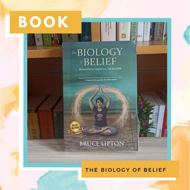 Jual Buku The Biology Of Belief Shopee Indonesia