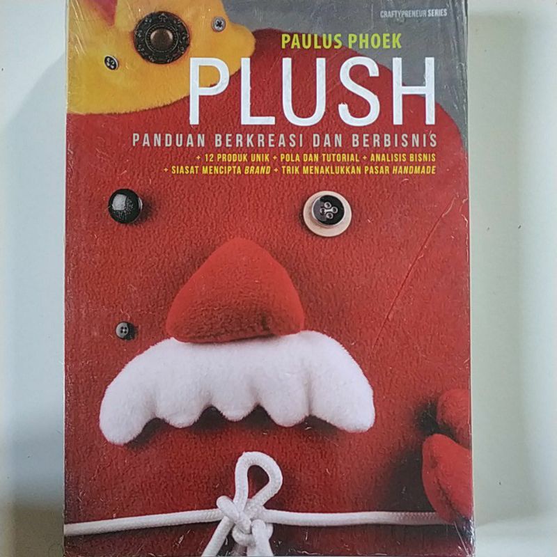 Jual Buku Keterampilan PLUSH Panduan Berkreasi Dan Berbisnis