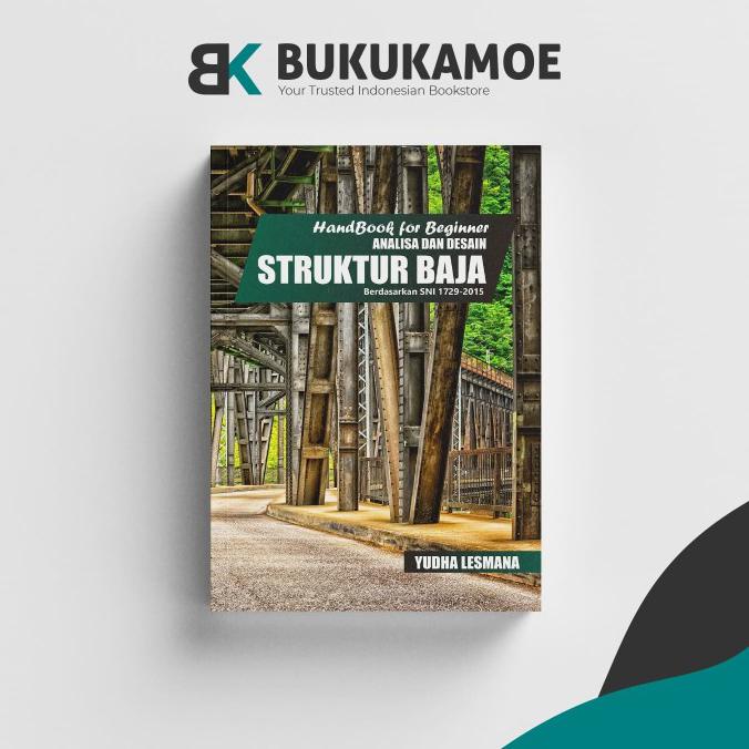 Jual Handbook For Beginner Analisa Dan Desain Struktur Baja By Yudha L