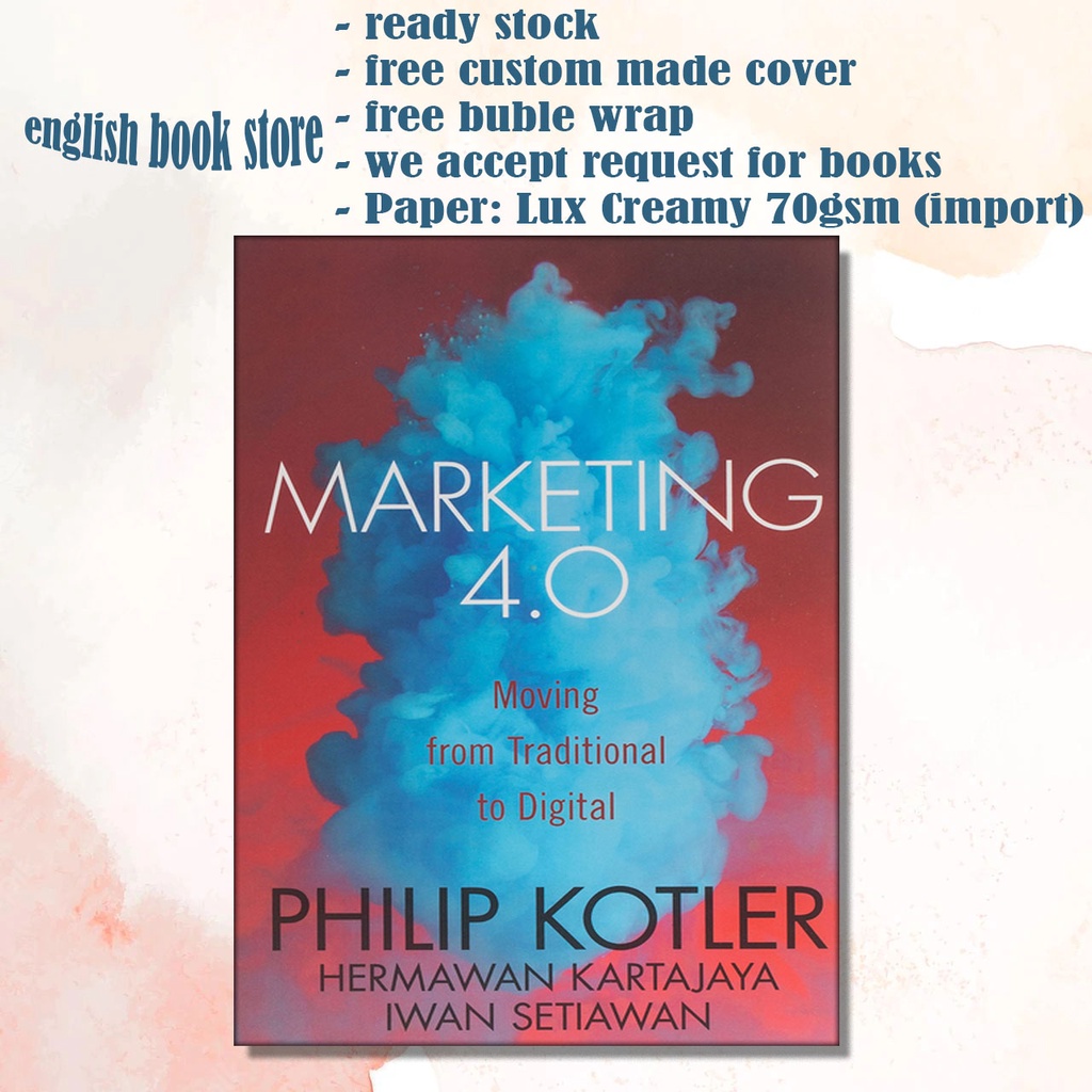 Jual Marketing 4 0 Moving From Traditional To Digital By Philip Kotler