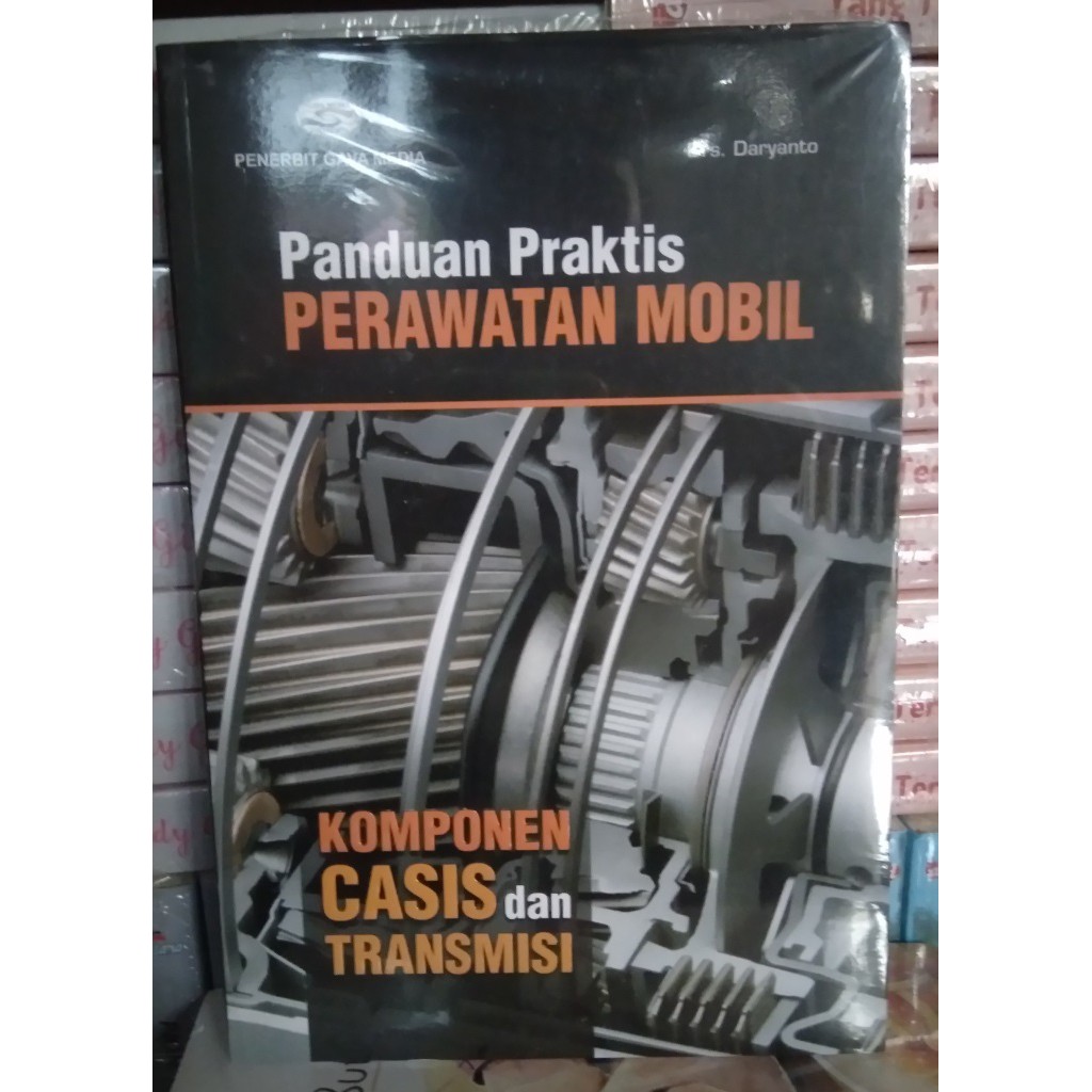 Jual Panduan Praktis Perawatan Mobil Komponen Casis Dan Transmisi