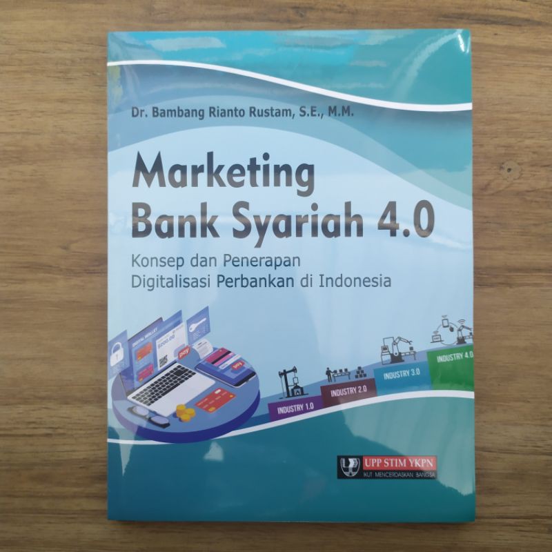 Jual Marketing Bank Syariah 4 0 Konsep Dan Penerapan Digitalisasi