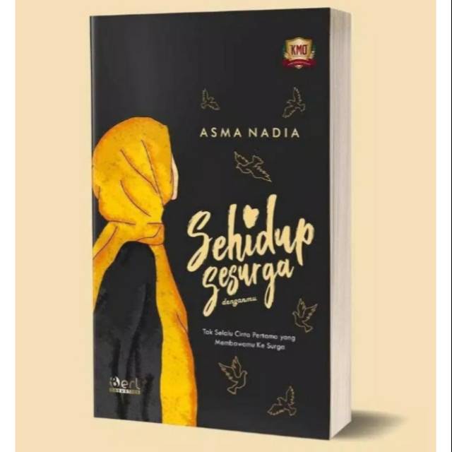 Jual KMO Novel Best Seller Sehidup Sesurga Denganmu Karya Asma Nadia