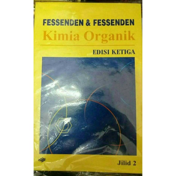 Jual Buku Kimia Organik Edisi Ketiga Jilid Fessenden Fessenden