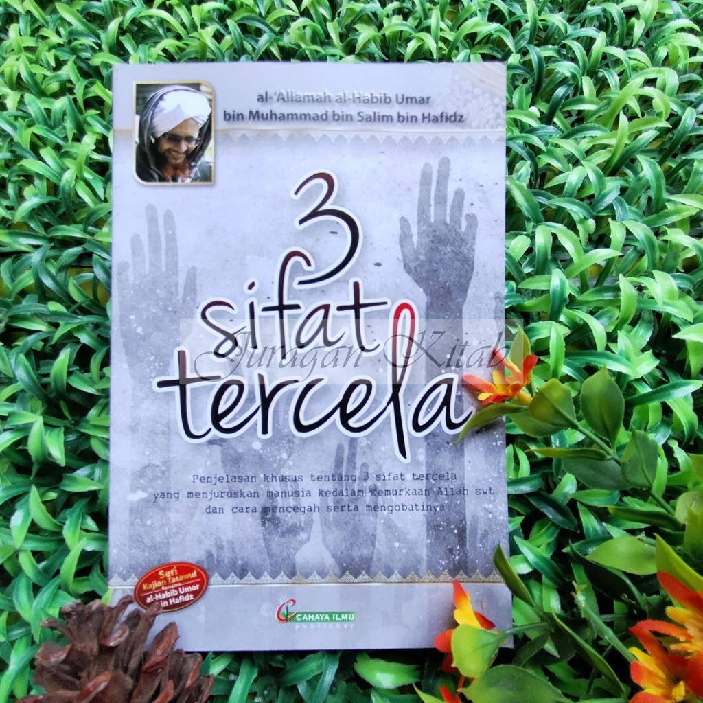 Jual 3 SIFAT TERCELA 11 Seri Buku Kajian Tasawuf Bersama Habib Umar