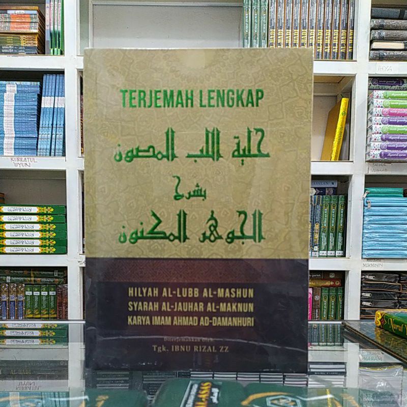 Jual Terjemah Hilyatul Lubbil Mashun Hard Cover Syarah Jauharil