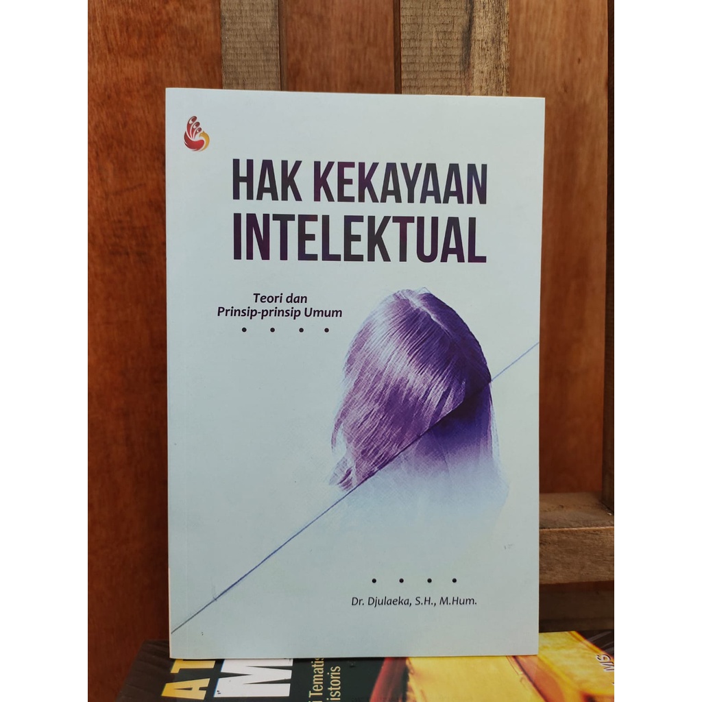 Jual Buku Hak Kekayaan Intelektual Teori Dan Prinsip Prinsip Umum