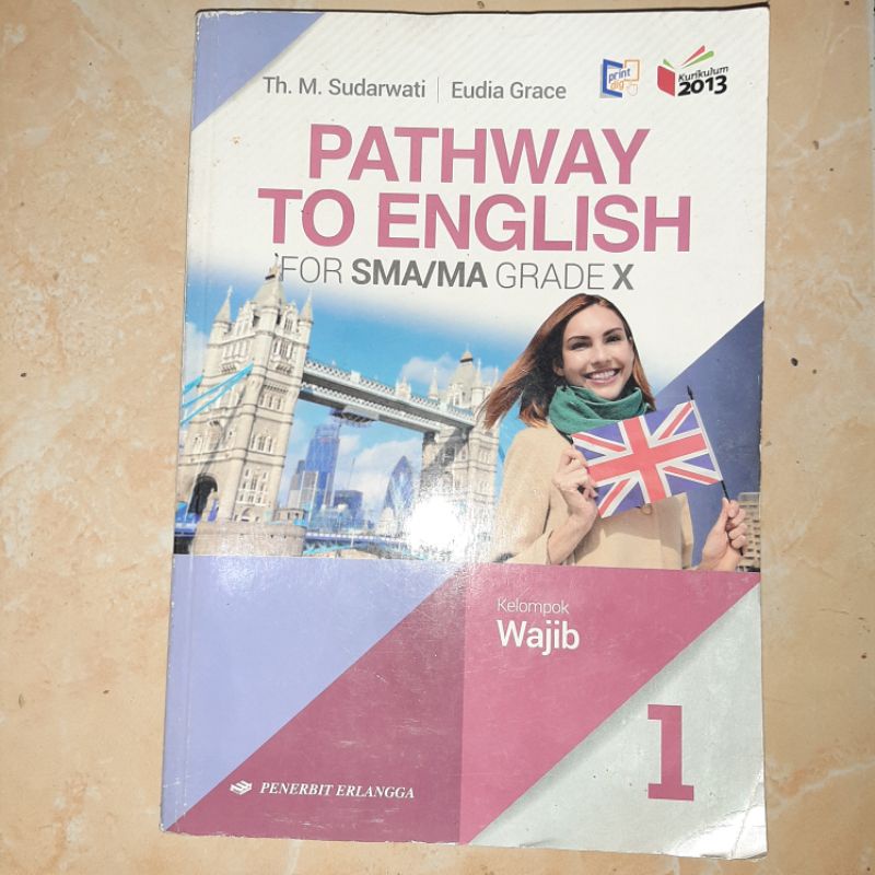 Jual BUKU PATHWAY TO ENGLISH FOR SMA GRADE X ERLANGGA Th M