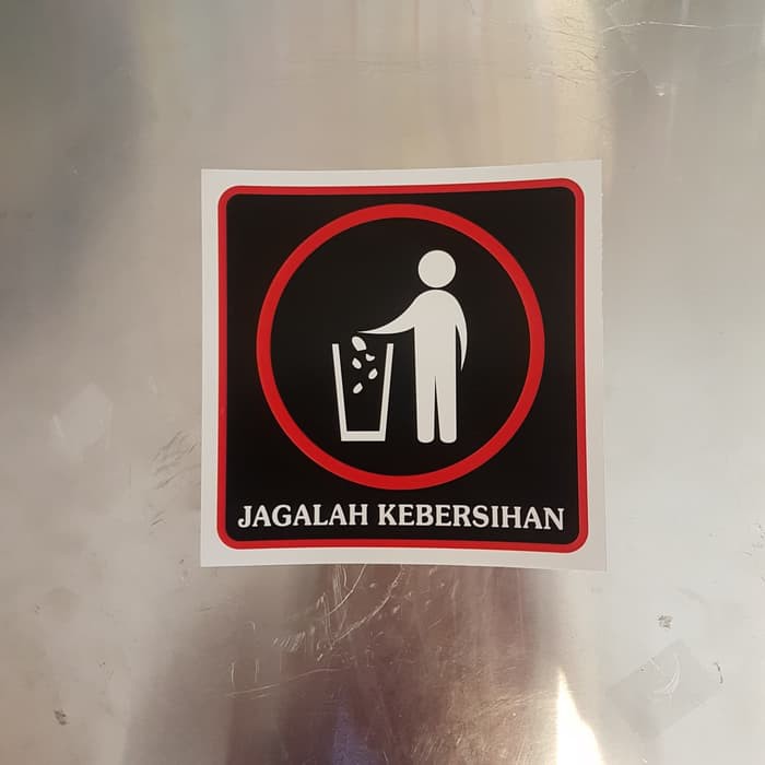 Jual Sticker K Rambu Safety Jagalah Kebersihan Uk X Cm Shopee