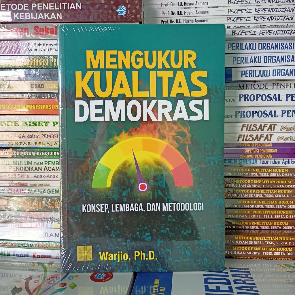 Jual Mengukur Kualitas Demokrasi Konsep Lembaga Dan Metodologi