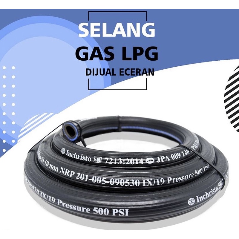 Jual Selang Gas Lpg Meteran Inchristo Lapis Berkualitas Shopee