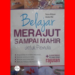 Jual Buku Belajar Merajut Sampai Mahir Husna W Amalia Iffat