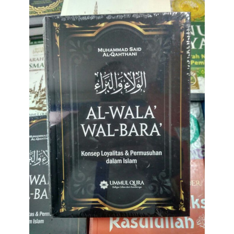 Jual Al Wala Wal Bara Konsep Loyalitas Dan Permusuhan Islam