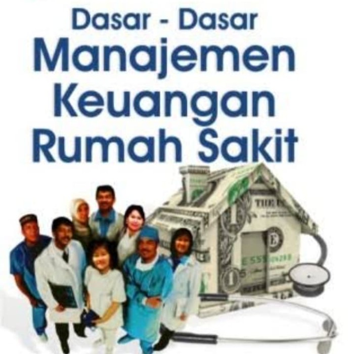 Jual Buku Dasar Dasar Manajemen Keuangan Rumah Sakit Fakhni Armen