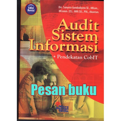 Jual Buku Audit Sistem Informasi Pendekatan CobIT Oleh Sanyoto