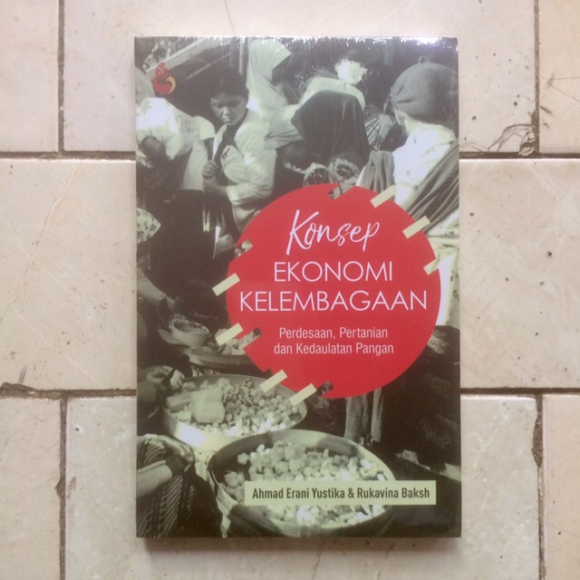 Jual Buku Konsep Ekonomi Kelembagaan Ahmad Erani Yustika Dan Rukavina