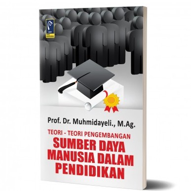 Jual Buku Teori Teori Pengembangan Sumber Daya Manusia Dalam Pendidikan