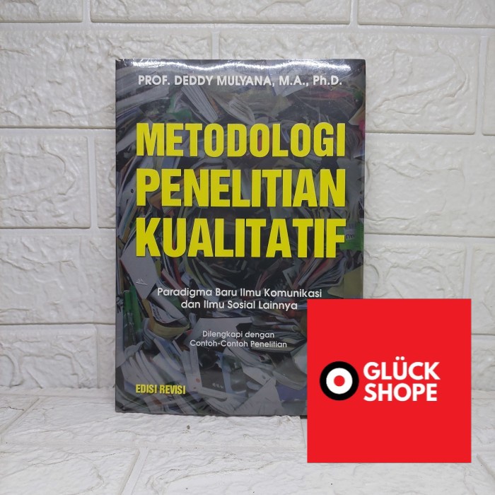 Jual Ori Metodologi Penelitian Kualitatif Edisi Revisi Deddy