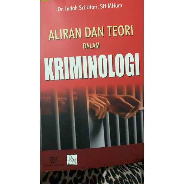 Jual BUKU ALIRAN DAN TEORI DALAM KRIMINOLOGI INDAH SRI UTARI