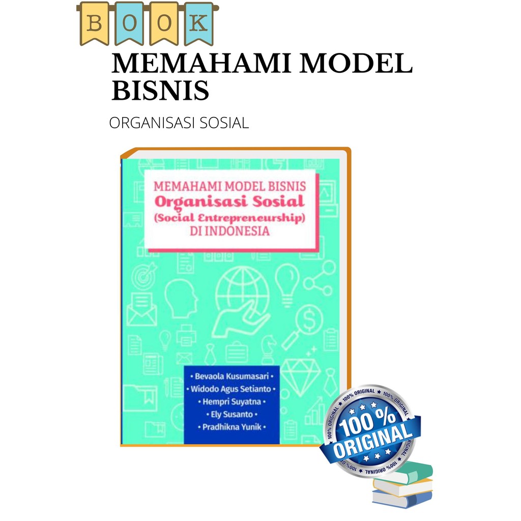 Jual Memahami Model Bisnis Organisasi Sosial Social Entrepreneurship