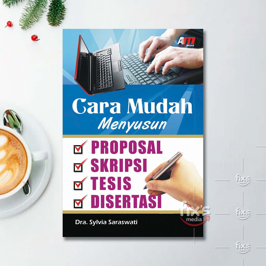 Jual Buku Cara Mudah Menyusun Proposal Skripsi Tesis Dan Disertasi