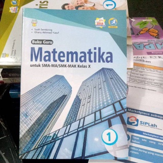 Jual BUKU MATEMATIKA UNTUK SISWA SMA MA SMK MAK KELAS X 10 REVISI 2019