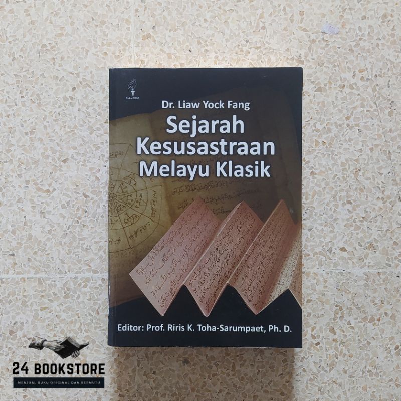 Jual Sejarah Kesusastraan Melayu Klasik Dr Liaw Yock Fang Sastra