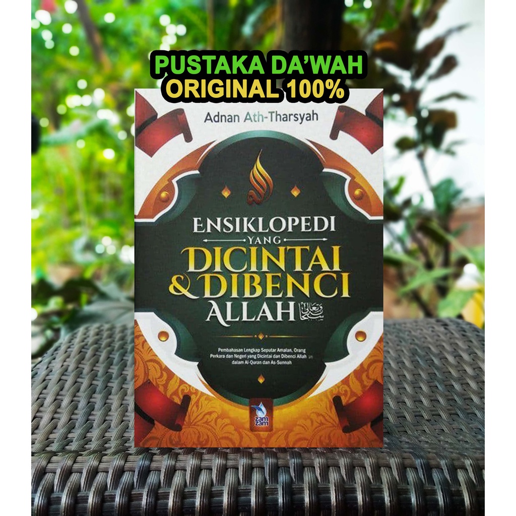 Jual Ensiklopedi Yang Dicintai Dan Dibenci Allah Original Adnan Ath