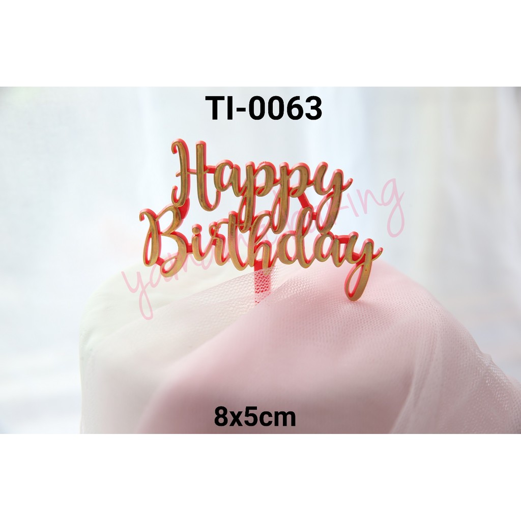 Jual Ti Cake Topper Hiasan Tulisan Happy Birthday Gold Merah